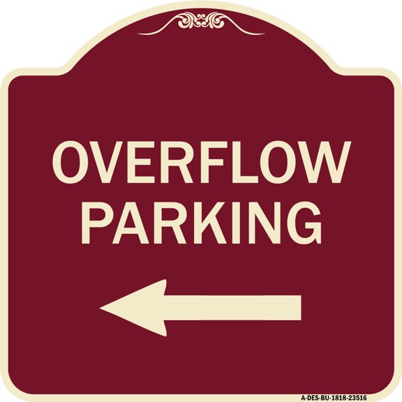 SignMission Designer Series Sign - Overflow Parking with Left Arrow | Burgundy 18" X 18" Heavy-Gauge Aluminum Architectural Sign | Protect Your Business & Municipality | Made in the USA