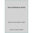 thumbnail image 1 of Pre-Owned How Architecture Works (Paperback) 0442239513 9780442239510, 1 of 1
