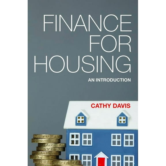 Finance for Housing: An Introduction, (Hardcover)