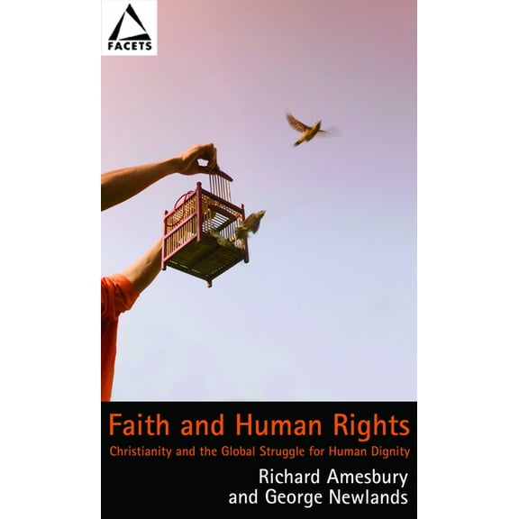 Facets Faith and Human Rights: Christianity and the Global Struggle for Human Dignity, (Paperback)