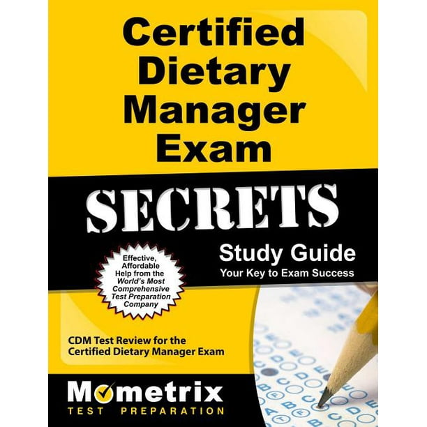 Certified Dietary Manager Exam Secrets Study Guide CDM Test Review