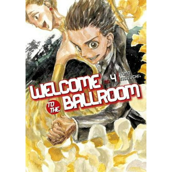 Pre-Owned Welcome to the Ballroom 4 (Paperback 9781632364067) by Tomo Takeuchi