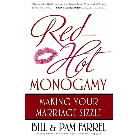 Red-Hot Monogamy: Making Your Marriage Sizzle, (Paperback)