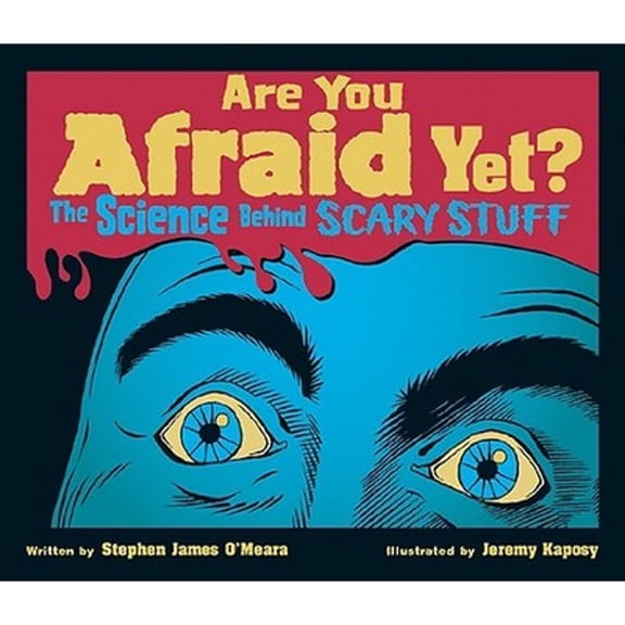 Pre-Owned Are You Afraid Yet?: The Science Behind Scary Stuff (Paperback) 1554532957 9781554532957