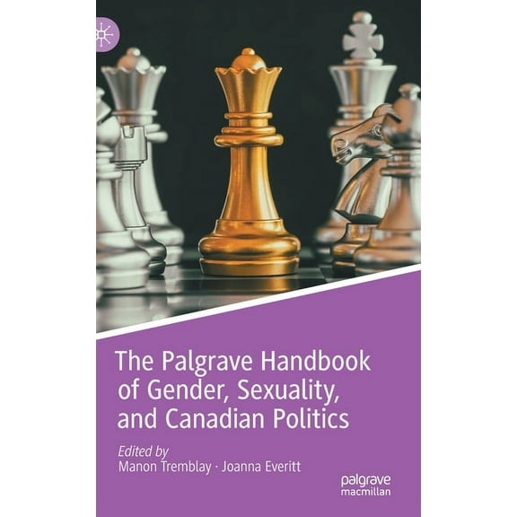 The Palgrave Handbook of Gender, Sexuality, and Canadian Politics, (Hardcover)