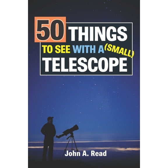 50 Things To See With A Small Telescope, (Paperback)