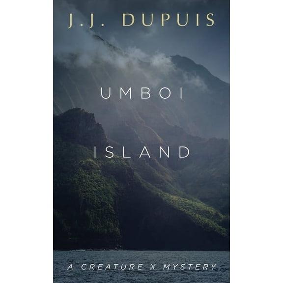 A Creature X Mystery Umboi Island: A Creature X Mystery, Book 3, (Paperback)