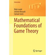Universitext Mathematical Foundations of Game Theory, (Paperback)