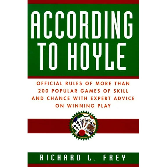 According to Hoyle: Official Rules of More Than 200 Popular Games of Skill and Chance with Expert Advice on Winning Play, (Paperback)