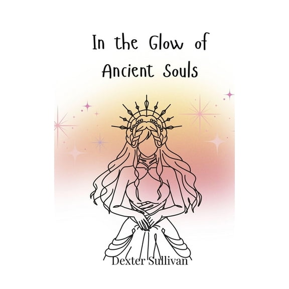 In the Glow of Ancient Souls, (Paperback)