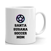 Tri Icon Santa Susana Soccer Mom Ceramic Dishwasher And Microwave Safe Mug By Undefined Gifts