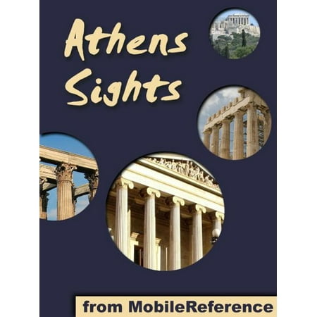 Athens Sights: a travel guide to the top 30 attractions in Athens, Greece (Mobi Sights) -