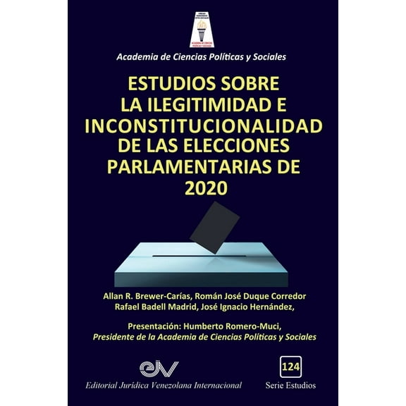 Estudios Sobre La Ilegitimidad E Inconstitucionalidad de Las Elecciones Parlamentarias de 2020 (Paperback)