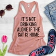 thumbnail image 2 of It's Not Drinking Alone If The Cat Is Home Tank Top, Ladies Racerback Tank, Drinking Wine, Cat Lover Tank, Desert Pink, Large, 2 of 3