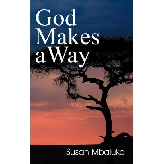 God Makes a Way, (Hardcover)