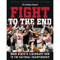 Pre-Owned Fight to the End: Ohio State's Legendary Run to the National Championship (Paperback) 1637279000 9781637279007