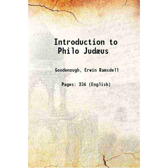 An Introduction to Philo Judaeus 1940 [Hardcover]