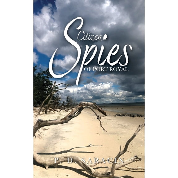 Citizen Spies of Port Royal, (Paperback)