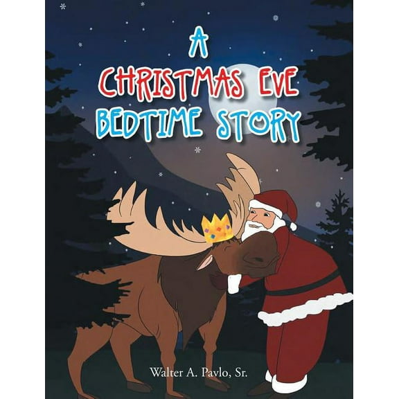 A Christmas Eve Bedtime Story (Paperback)