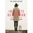 thumbnail image 1 of Pre-Owned Intimate Deception: Healing the Wounds of Sexual Betrayal (Hardcover) 0800729129 9780800729127, 1 of 1