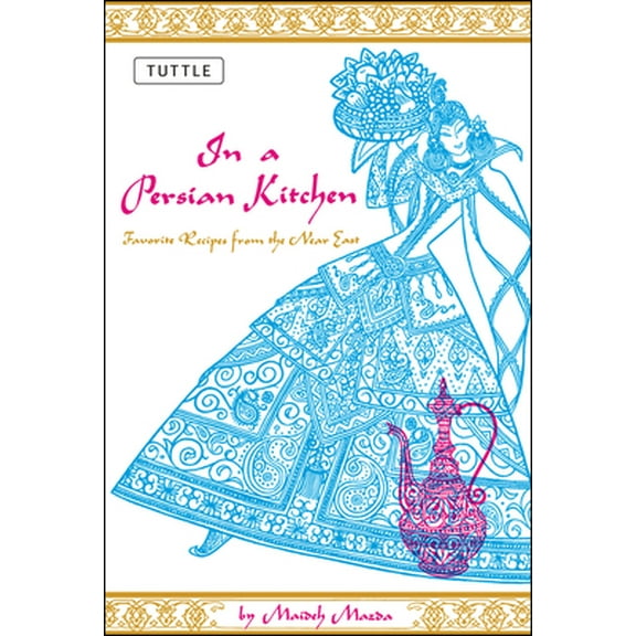 Pre-Owned In a Persian Kitchen: Favorite Recipes from the Near East (Paperback) 0804816190 9780804816199
