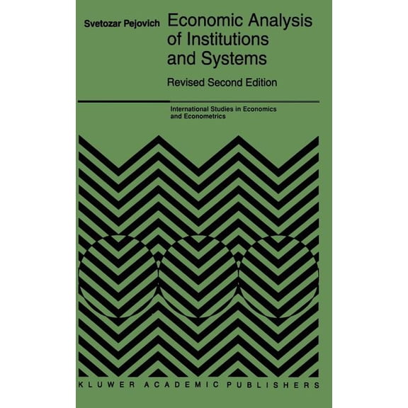 International Studies in Economics and E Economic Analysis of Institutions and Systems, Book 33, (Hardcover)