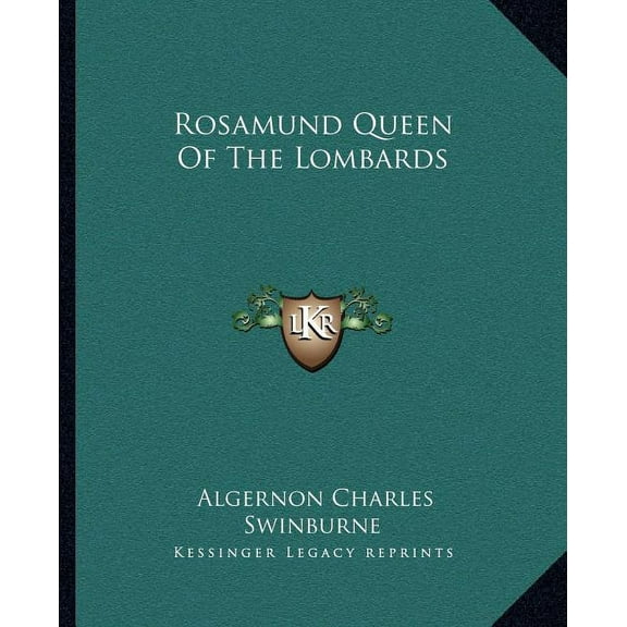 Rosamund Queen Of The Lombards (Paperback)