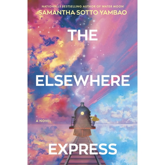 The Elsewhere Express: A Novel (Hardcover)