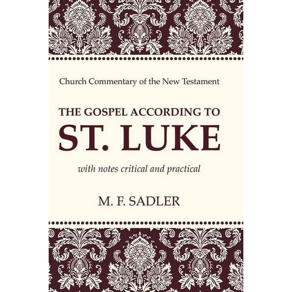 Church Commentary of the New Testament: The Gospel According to St. Luke (Paperback)