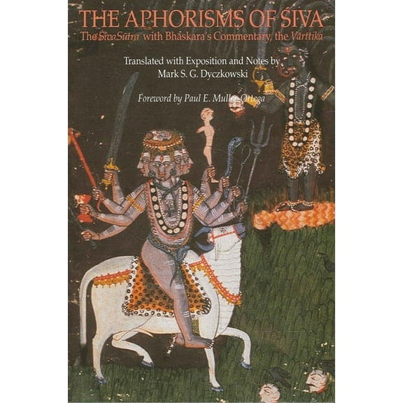 Suny Tantric Studies The Aphorisms of Śiva: The Śiva Sūtra with Bhāskara's Commentary, the Vārttika, (Paperback)