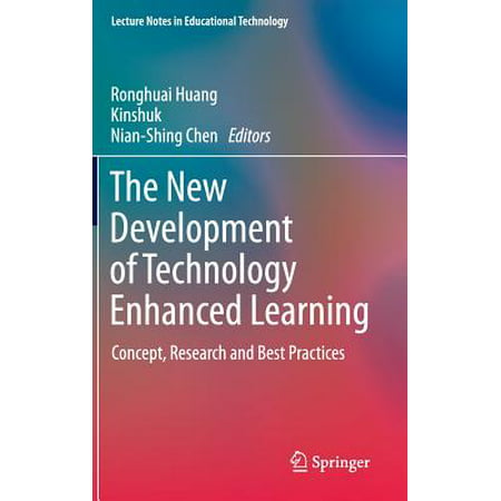 The New Development of Technology Enhanced Learning : Concept, Research and Best