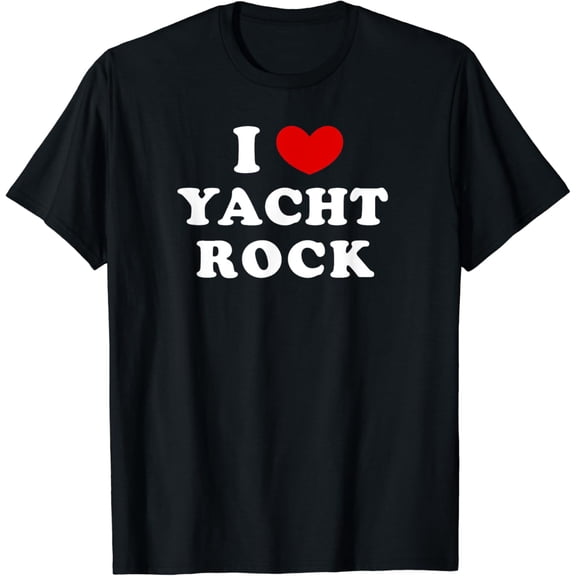 I Love Yacht Rock, I Heart Yacht Rock T-Shirt mens t shirt，black，women，funny，misfits，men，journey，t-shirt