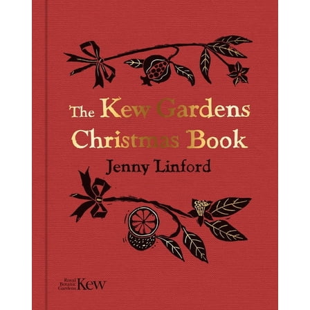 The Kew Gardens Christmas Book, (Hardcover)