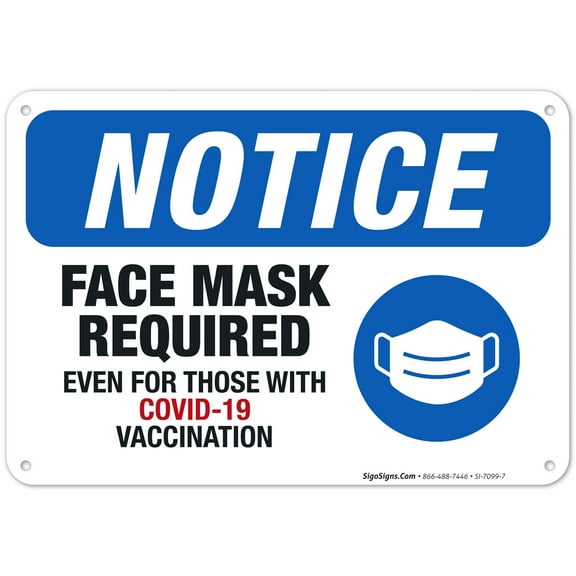 Face Mask Required Even For Those With Covid-19 Vaccination Sign,