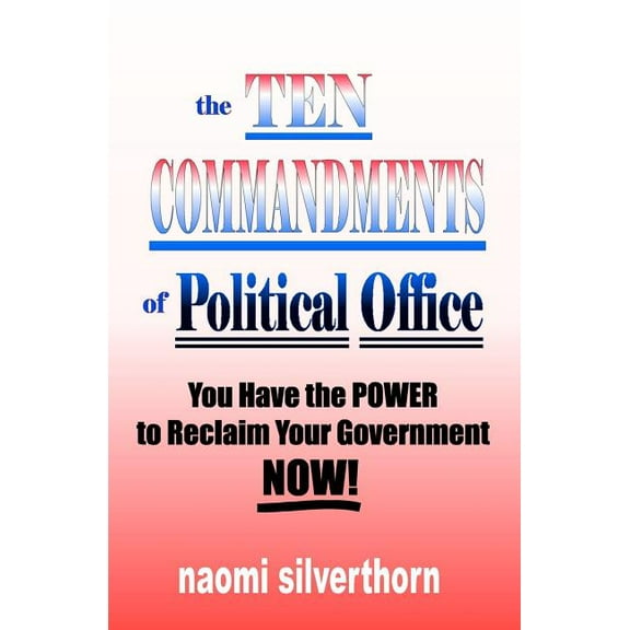 The Ten Commandments of Political Office (Paperback)