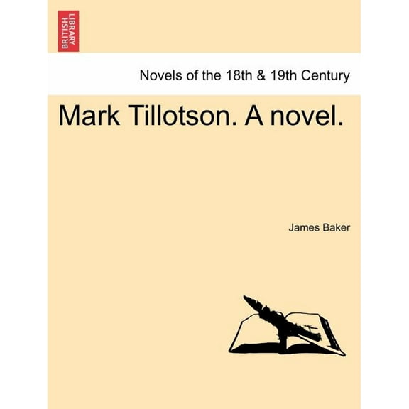 Mark Tillotson. a Novel. (Paperback)