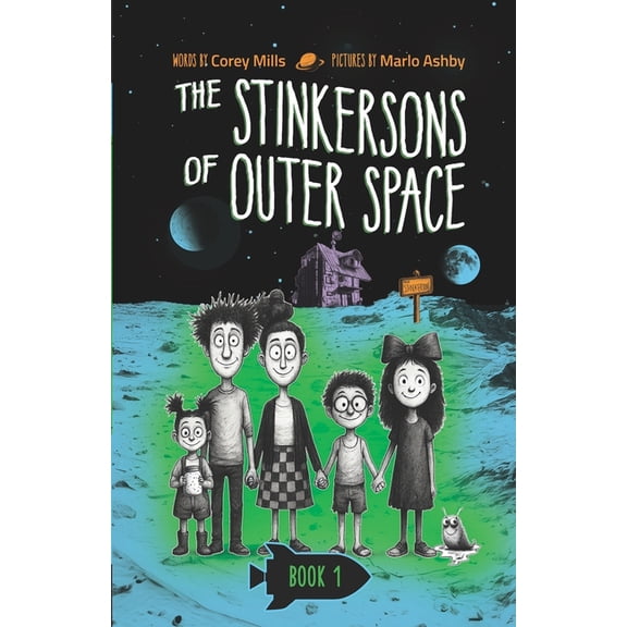 The Stinkersons of Outer Space The Stinkersons of Outer Space: A laugh-out-loud space adventure series for kids 6-10, Book 1, (Paperback)