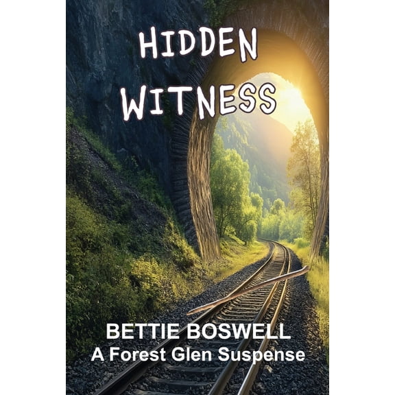 Hidden Witness: Forest Glen Suspense, (Paperback)
