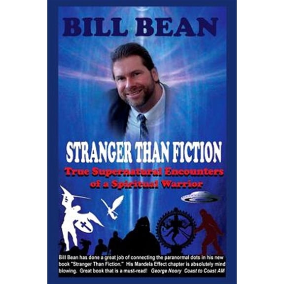 Pre-Owned Stranger Than Fiction Stranger Than Fiction: True Supernatural Encounters Of A Spiritual Warrior, Book 1, (Paperback)
