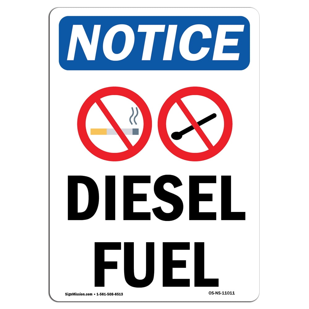 OSHA Notice Diesel Fuel Sign With Symbol Heavy Duty Sign or Label