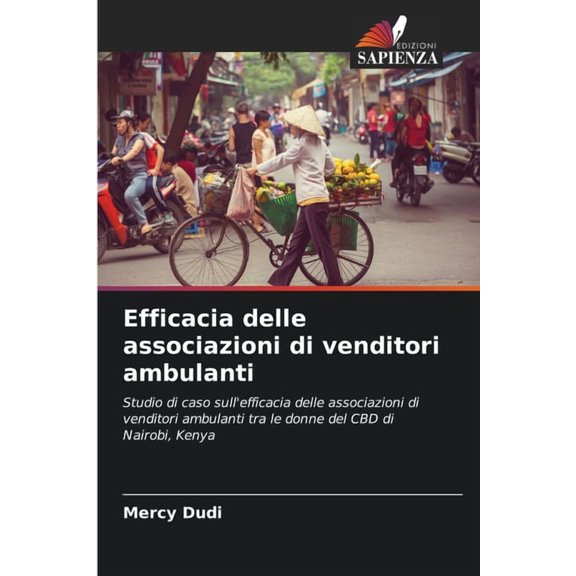 Efficacia delle associazioni di venditori ambulanti, (Paperback)