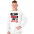 thumbnail image 5 of Maximum Laziness Achieved Funny Lazy Long Sleeve TShirt Men Women Brisco Brands X, 5 of 6