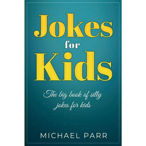Jokes for Kids: The big book of silly jokes for kids, (Paperback)