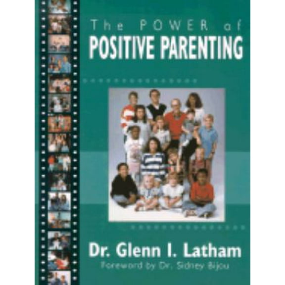 Pre-Owned Power of Positive Parenting: A Wonderful Way to Raise Children (Paperback) 1567131751 9781567131758
