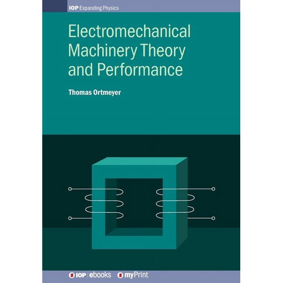 Electromechanical Machinery Theory and Performance, (Paperback)