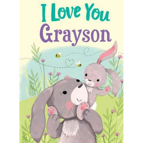 Pre-Owned I Love You Grayson: A Personalized Book About Love for a Child (Gifts for Babies and Toddlers, Gifts for Birthdays) (Hardcover) 1728207428 9781728207421