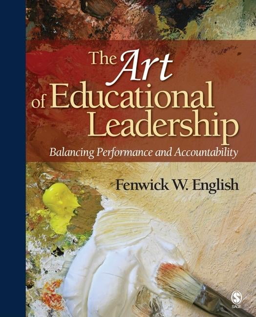 The Art of Educational Leadership Balancing Performance and Accountability 