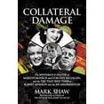 thumbnail image 1 of Pre-Owned Collateral Damage: The Mysterious Deaths of Marilyn Monroe and Dorothy Kilgallen, and the Ties That Bind Them to Robert Kennedy and the JFK Assassinat (Hardcover) 1642938181 9781642938180, 1 of 1