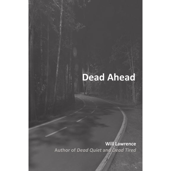 Dead Ahead, (Paperback)
