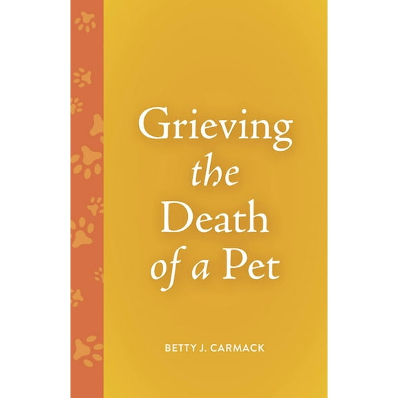Grieving the Death Of... Grieving the Death of a Pet, Book 4, (Paperback)